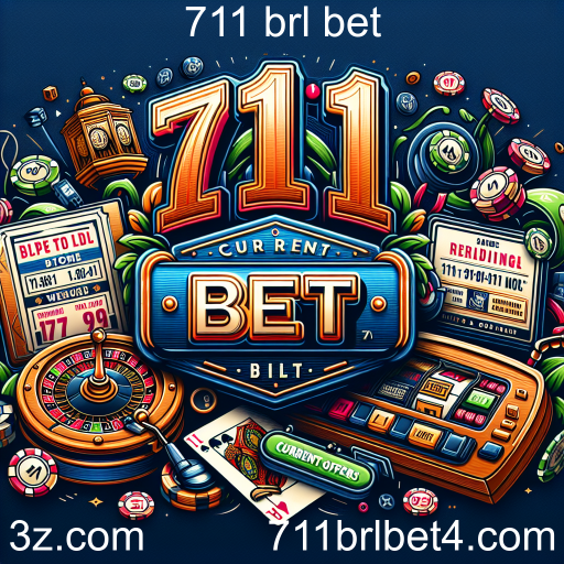 Explore as Melhores Ofertas na Categoria 'Current Offers' do 711 brl bet